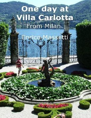 Book cover for One Day at Villa Carlotta from Milan