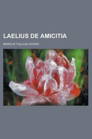 Cover of Laelius de Amicitia (1883)