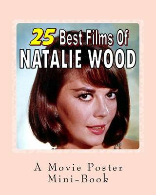 Book cover for 25 Best Films Of Natalie Wood