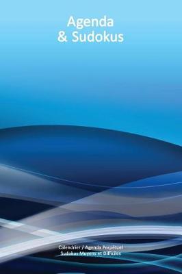 Book cover for Calendrier / Agenda Perpétuel avec Sudokus Moyens et Difficiles - Couverture Vagues Bleues (15 x 23 cm)
