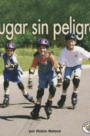 Cover of Jugar Sin Peligro (Playing Safely)