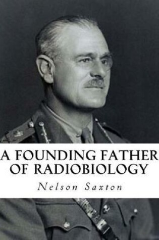 Cover of A Founding Father of Radiobiology