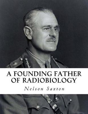 Book cover for A Founding Father of Radiobiology