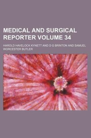 Cover of Medical and Surgical Reporter Volume 34