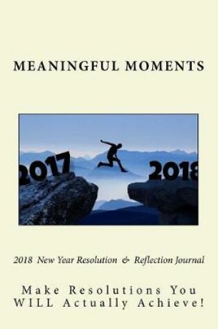 Cover of 2018 New Year Resolution & Reflection Journal