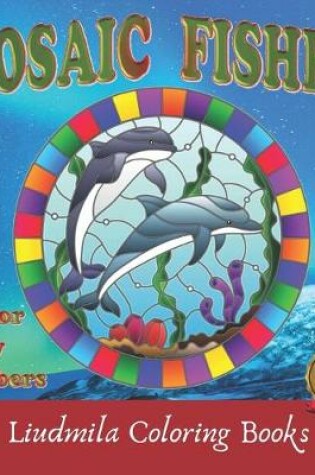 Cover of Mosaic Fishes Color by Numbers