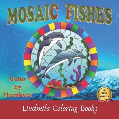 Book cover for Mosaic Fishes Color by Numbers