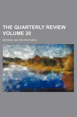 Cover of The Quarterly Review Volume 20
