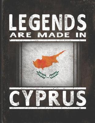 Book cover for Legends Are Made In Cyprus