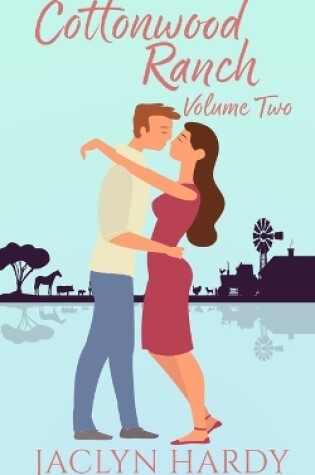 Cover of Cottonwood Ranch Volume Two