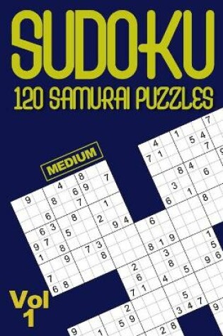 Cover of Sudoku 120 SAMURAI medium puzzles