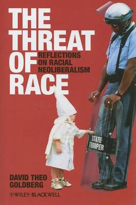 Book cover for Threat of Race, The: Reflections on Racial Neoliberalism