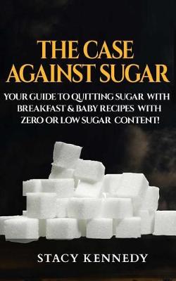 Book cover for The Case against Sugar