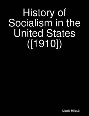 Book cover for History of Socialism in the United States ([1910])