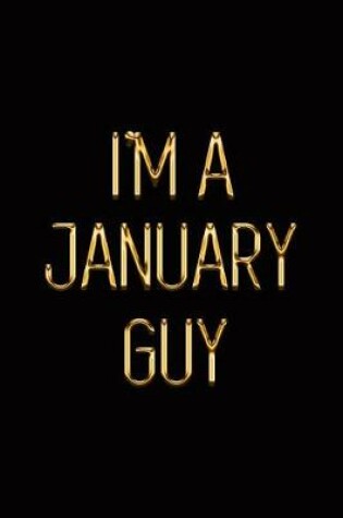 Cover of I'm a January Guy