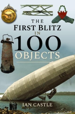 Cover of The First Blitz in 100 Objects