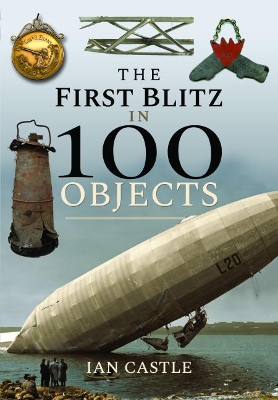 Cover of The First Blitz in 100 Objects