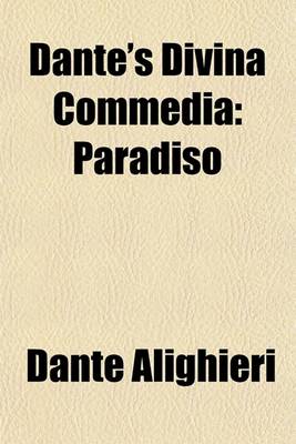 Book cover for Dante's Divina Commedia Volume 3; Paradiso