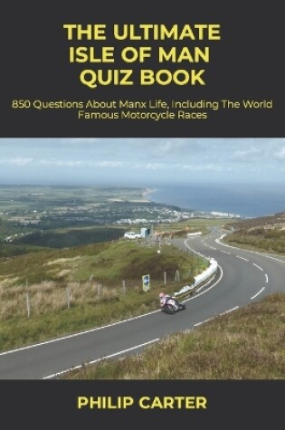 Cover of The Ultimate Isle of Man Quiz Book