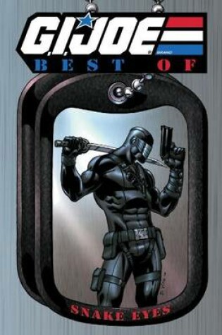 Cover of G.I. JOE: The Best of Snake Eyes