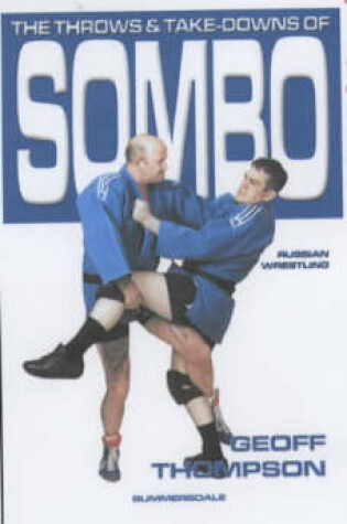 Cover of The Throws and Takedowns of Sombo Russian Wrestling