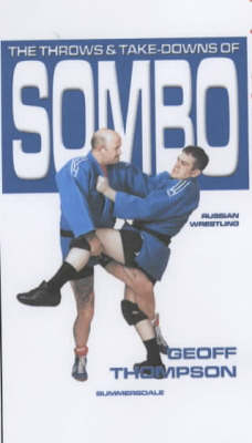 Book cover for The Throws and Takedowns of Sombo Russian Wrestling