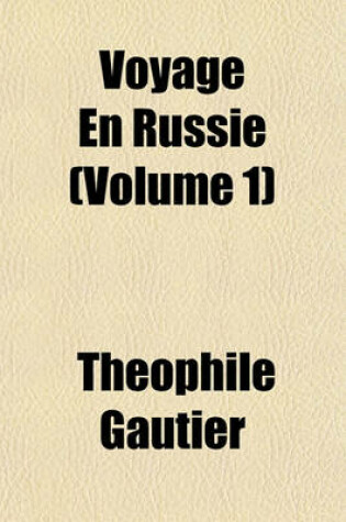 Cover of Voyage En Russie (Volume 1)