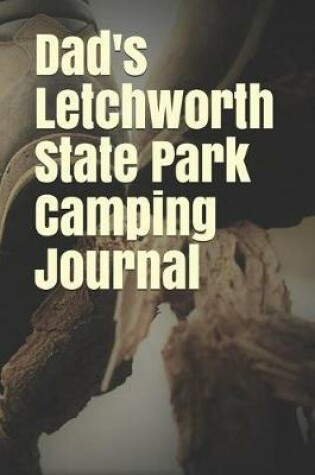 Cover of Dad's Letchworth State Park Camping Journal