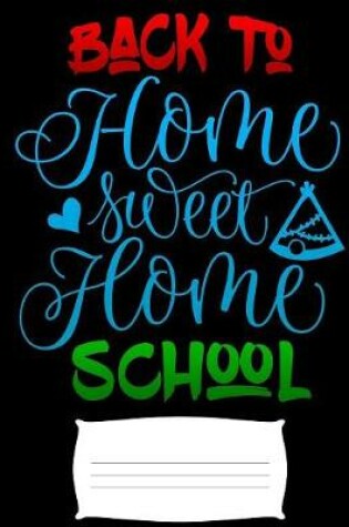 Cover of back to home sweet home school