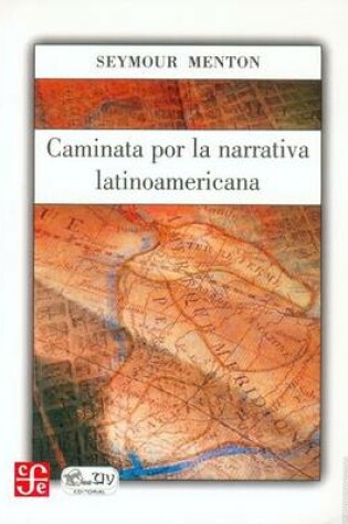 Cover of Caminata Por La Narrativa Latinoamericana