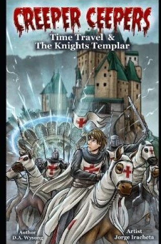 Cover of Creeper Ceepers Time Travel & the Knights Templar