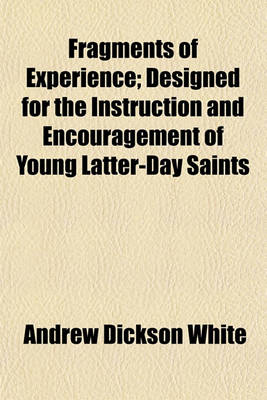 Book cover for Fragments of Experience; Designed for the Instruction and Encouragement of Young Latter-Day Saints