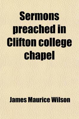 Book cover for Sermons Preached in Clifton College Chapel