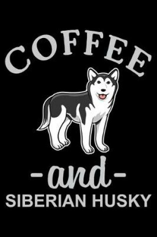 Cover of Coffee And Siberian Husky