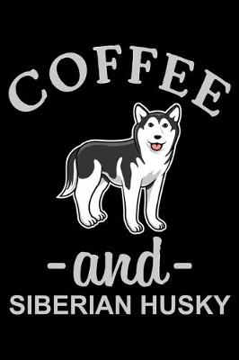 Book cover for Coffee And Siberian Husky