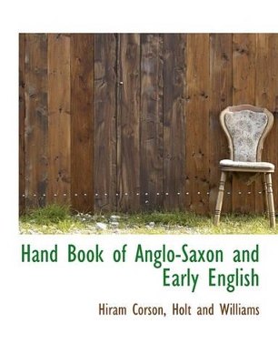 Book cover for Hand Book of Anglo-Saxon and Early English