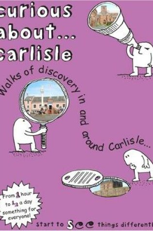 Cover of Curious About... Carlisle