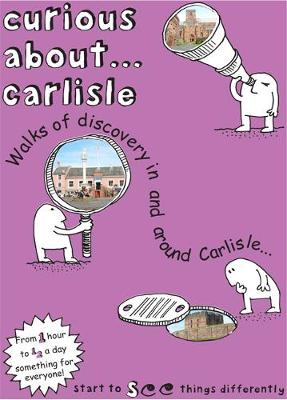 Book cover for Curious About... Carlisle
