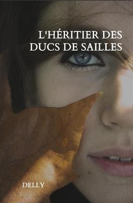 Book cover for L'heritier des ducs de Sailles