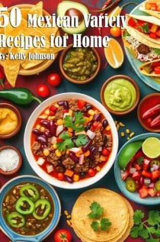 Cover of 50 Mexican Variety Recipes for Home