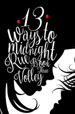 Cover of 13 Ways to Midnight (The Midnight Saga book #3)