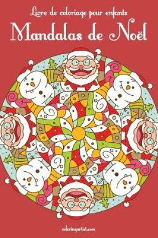 Cover of Livre de coloriage pour enfants Mandalas de Noël