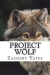 Book cover for Project Wolf