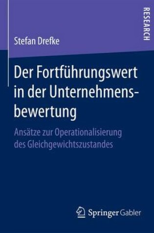 Cover of Der Fortführungswert in der Unternehmensbewertung