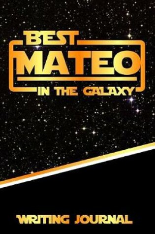 Cover of Best Mateo in the Galaxy Writing Journal