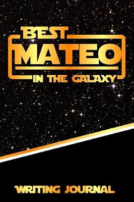 Book cover for Best Mateo in the Galaxy Writing Journal