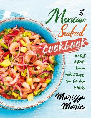 Book cover for The Mexican Seafood Cookbook