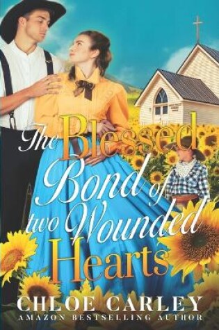 Cover of The Blessed Bond of Two Wounded Hearts