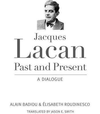 Book cover for Jacques Lacan, Past and Present