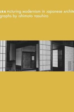 Cover of Katsura: Picturing Modernism in Japanese Architecture